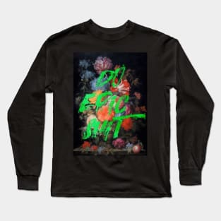 do epic shit Long Sleeve T-Shirt